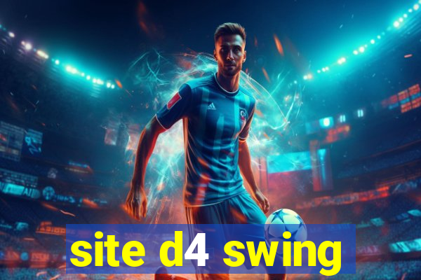 site d4 swing